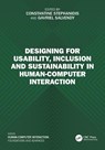 Designing for Usability, Inclusion and Sustainability in Human-Computer Interaction - Constantine (University of Crete Stephanidis ; Gavriel (University of Central Florida Salvendy - 9781032800431