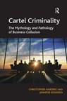 Cartel Criminality - Christopher Harding ; Jennifer Edwards - 9781409425298