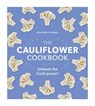 The Cauliflower Cookbook - Heather Thomas - 9781529106039