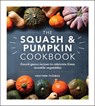 The Squash and Pumpkin Cookbook - Heather Thomas - 9781529148046