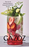 Gazoz - Adeena Sussman ; Benny Briga - 9781579658755