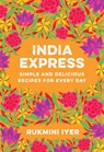 India Express - Rukmini Iyer - 9781682688342