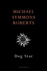 Dog Star - Michael Symmons Roberts - 9781787336032