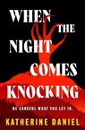 When the Night Comes Knocking - Katherine Daniel - 9781911780038