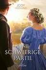 Eine schwierige Partie - Jody Hedlund - 9783963625480