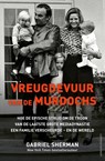 Vreugdevuur van de Murdochs - Gabriel Sherman - 9789021063379