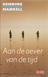 Aan de oever van de tijd - Henning Mankell - 9789044504156