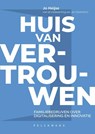 Huis van vertrouwen - Jo Heijse ; Jan Oosterlinck - 9789462347595