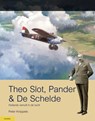 Theo Slot, Pander & De Schelde - Peter Knippels - 9789464561128