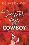 Dochter van de cowboy - Kennedy Fox - 9789464820218