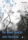 De dood mocht niet bestaan - Niels Onnes - 9789465446806