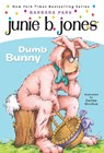 Junie B. Jones #27: Dumb Bunny - Barbara Park ; Denise Brunkus - 9780375838101