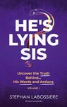 He's Lying Sis - Stephan Labossiere - 9780998018935