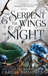 Serpent & the Wings of Night - Carissa Broadbent - 9781250343185