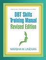 DBT Skills Training Manual, Revised Edition - Marsha M. (University of Washington (Emeritus) Linehan - 9781462558216