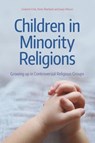 Children in Minority Religions - Liselotte Frisk ; Peter Akerback ; Sanja Nilsson - 9781781794203