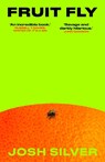 Fruit Fly - Josh Silver - 9781836432395