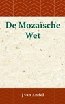 De Mozaïsche Wet - J. van Andel - 9789057195402