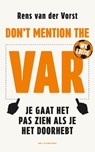 Don't mention the VAR - Rens van der Vorst - 9789083673448