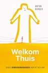 Welkom thuis - Anton Burger - 9789083680996