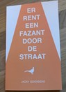Er rent een fazant door de straat - Jacky Goossens - 9789090348377