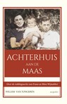 Achterhuis aan de Maas - W.J.M. van Tongeren - 9789464249781