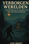 Verborgen werelden - Eva Krap - 9789465208381