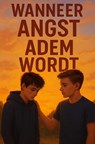 Wanneer angst adem wordt - Marco Bos - 9789465319674