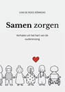 Samen zorgen - Lyan de Roos - 9789465334189