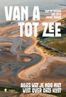 Van a tot zee - Sam De Decker ; Jan Seys ; Johan Termote - 9789493499263