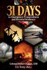 31 Days to Emergency Preparedness and Personal Resilience - Colonel Robert Fagan CEM US Army (Ret) - 9781969818066