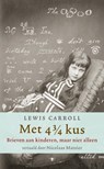 Met 4 3/4 kus - CARROLL, Lewis - 9789023468141