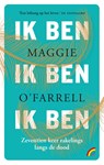Ik ben ik ben ik ben - Maggie O'Farrell - 9789041714411
