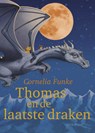 Thomas en de laatste draken - Cornelia Funke - 9789045120973