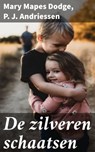 De zilveren schaatsen - Mary Mapes Dodge ; P. J. Andriessen ; Niels Prins - 4064066404161