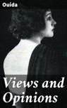 Views and Opinions - Ouida ; Marcus Finley - 4064066426897