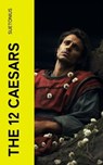 THE 12 CAESARS - Suetonius - 4066339581340