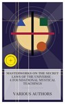 Masterworks on the Secret Laws of the Universe – 4 Foundational Mystical Teachings - S. L. MacGregor Mathers ; Herbert Silberer ; Max Heindel ; William Walker Atkinson ; Hailey Bennett - 4066339985568