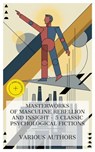 Masterworks of Masculine Rebellion and Insight – 5 Classic Psychological Fictions - George Gissing ; George Douglas Brown ; Samuel Butler ; H. G. Wells ; David Herbert Lawrence ; Alban Croft - 8596547873570