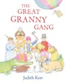 The Great Granny Gang - Judith Kerr - 9780007467921