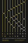 Algorithms to Live By - Brian Christian ; Tom Griffiths - 9780007547999