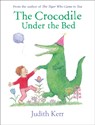The Crocodile Under the Bed - Judith Kerr - 9780008166687