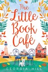 The Little Book Cafe - Georgia Hill - 9780008281304