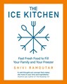 The Ice Kitchen - Shivi Ramoutar - 9780008385118