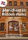 A -Z Manchester Hidden Walks - Jonathan Schofield ; A-Z Maps - 9780008564940