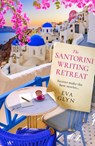 The Santorini Writing Retreat - Eva Glyn - 9780008648138