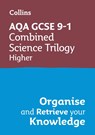 AQA GCSE 9-1 Combined Science Trilogy Higher Organise and Retrieve Your Knowledge - Collins GCSE - 9780008672348