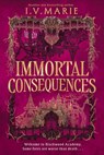 Immortal Consequences - I.V. Marie - 9780008694203
