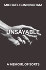 Unsayable - Michael Cunningham - 9780008836399