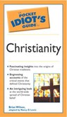 Pocket Idiot's Guide to Christianity - Brian Wilson ; Nancy Lewis - 9780028644806